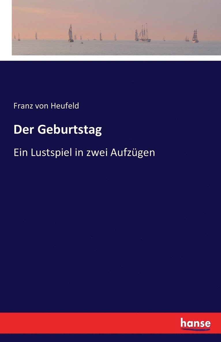 Franz Von Heufeld - Geburtstag, Häftad