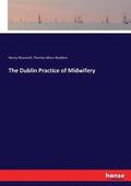 Dublin Practice of Midwifery