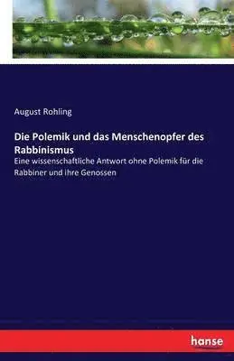August Rohling - Polemik und das Menschenopfer des Rabbinismus, Häftad. Tillgänglighet: Lägg i varukorg