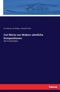 Carl Maria von Webers samtliche Kompositionen