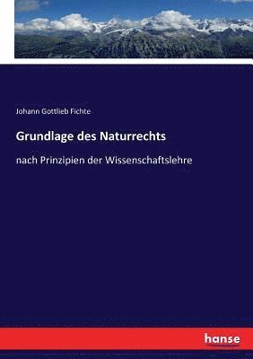 Johann Gottlieb Fichte - Grundlage des Naturrechts, Häftad