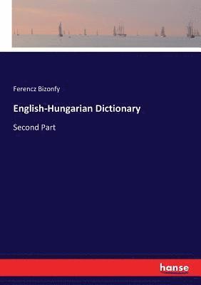 Ferencz Bizonfy - English-Hungarian Dictionary, Häftad. Tillgänglighet: Lägg i varukorg
