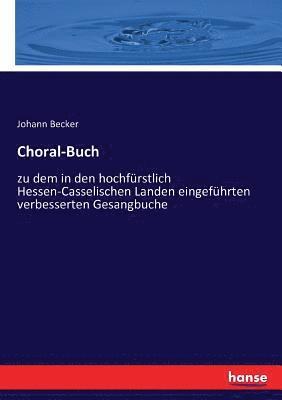 Johann Becker - Choral-Buch, Häftad. Tillgänglighet: Lägg i varukorg