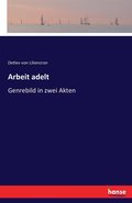 Arbeit adelt