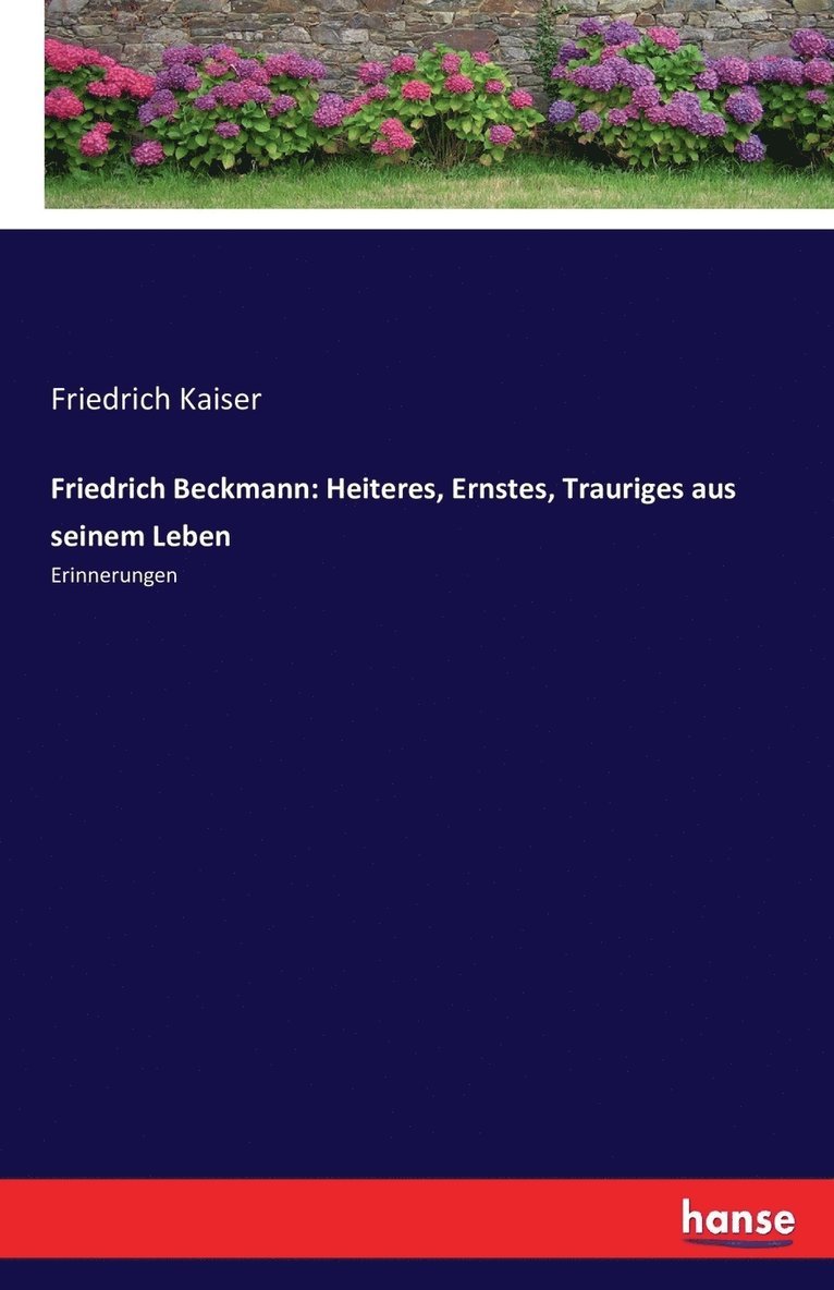 Friedrich Kaiser - Friedrich Beckmann, Häftad
