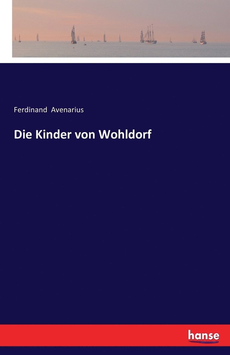 Ferdinand Avenarius - Kinder von Wohldorf, Häftad. Tillgänglighet: Lägg i varukorg