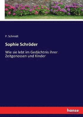 P Schmidt - Sophie Schröder, Häftad