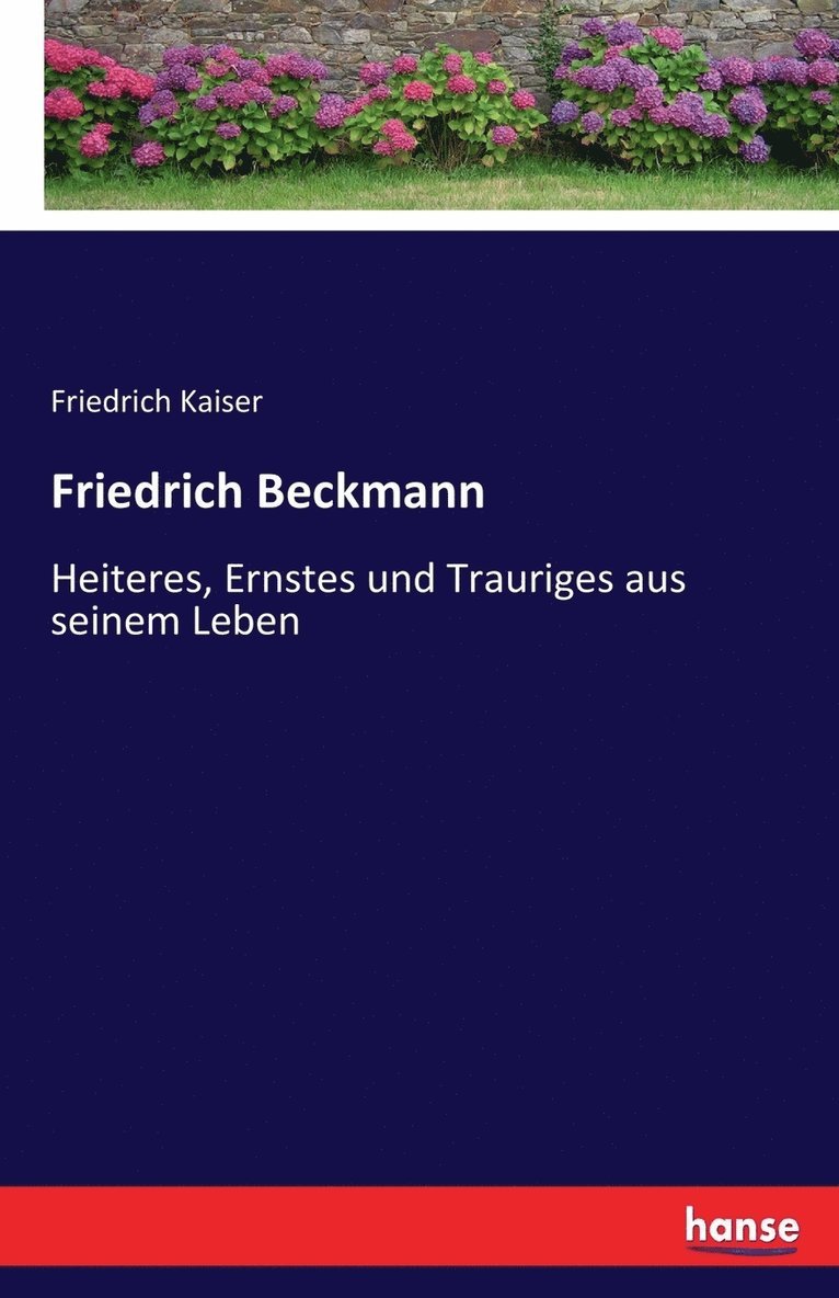 Friedrich Kaiser - Friedrich Beckmann, Häftad