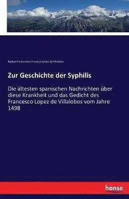 Raphael Finckenstein, Francisco López De Villalobos - Zur Geschichte der Syphilis, Häftad. Tillgänglighet: Lägg i varukorg