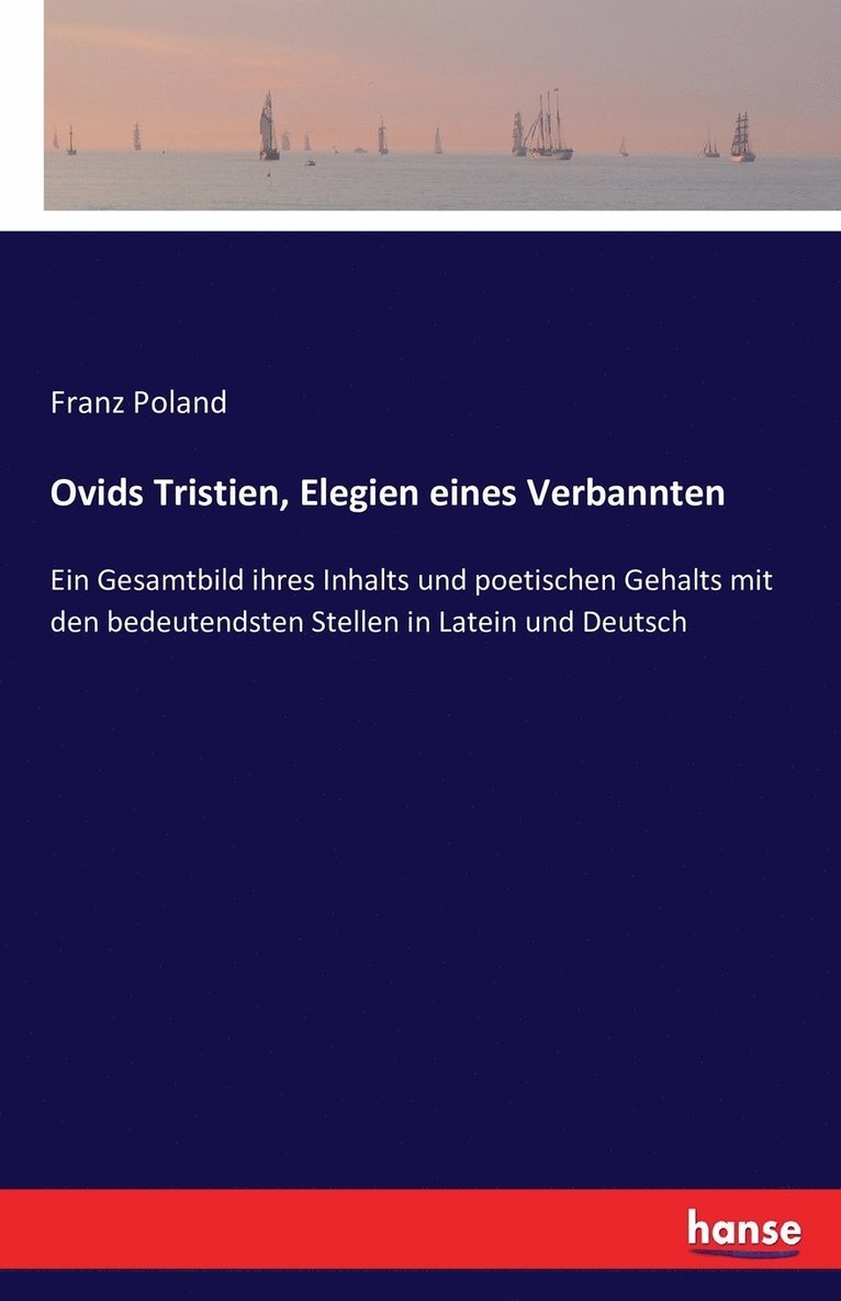 Franz Poland - Ovids Tristien, Elegien eines Verbannten, Häftad. Tillgänglighet: Lägg i varukorg