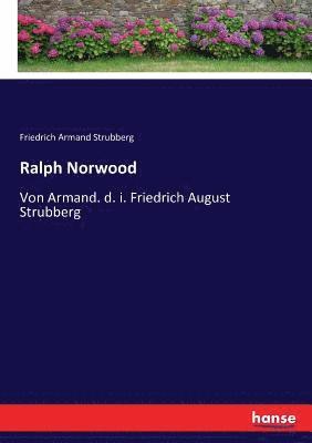 Friedrich Armand Strubberg - Ralph Norwood, Häftad