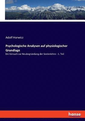 Adolf Horwicz - Psychologische Analysen auf physiologischer Grundlage, Häftad