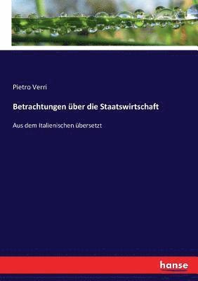 Pietro Verri - Betrachtungen über die Staatswirtschaft, Häftad