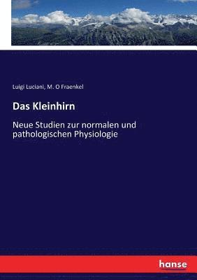 Luigi Luciani, M O Fraenkel - Kleinhirn, Häftad