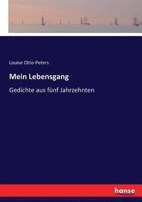 Louise Otto-Peters - Mein Lebensgang, Häftad