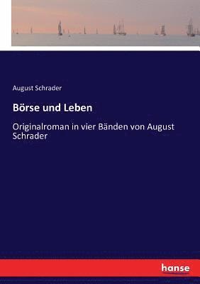 August Schrader - Börse und Leben, Häftad