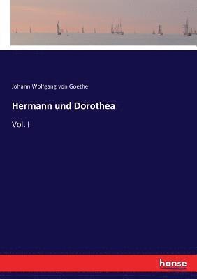 Johann Wolfgang Von Goethe - Hermann und Dorothea, Häftad