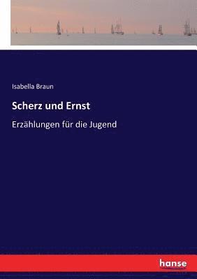 Isabella Braun - Scherz und Ernst, Häftad. Tillgänglighet: Lägg i varukorg