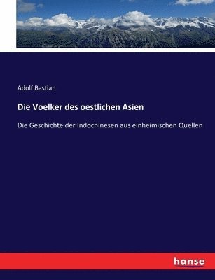 Adolf Bastian - Voelker des oestlichen Asien, Häftad
