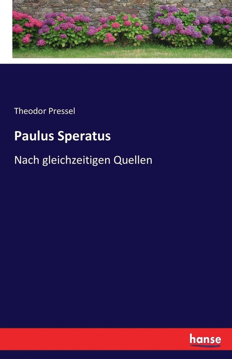 Theodor Pressel - Paulus Speratus, Häftad