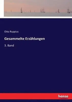 Otto Ruppius - Gesammelte Erzählungen, Häftad. Tillgänglighet: Lägg i varukorg