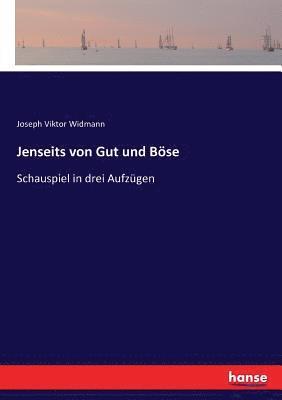 Joseph Viktor Widmann - Jenseits von Gut und Böse, Häftad. Tillgänglighet: Lägg i varukorg