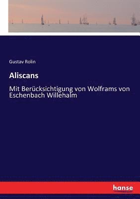 Gustav Rolin - Aliscans, Häftad