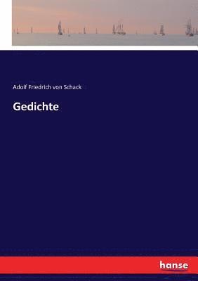 Adolf Friedrich Von Schack - Gedichte, Häftad