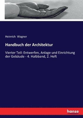 Heinrich Wagner - Handbuch der Architektur, Häftad