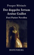 doppelte Irrtum / Arsne Guillot