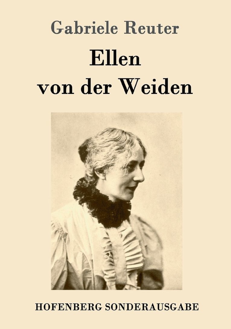 Gabriele Reuter - Ellen von der Weiden, Häftad