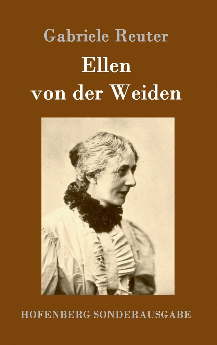 Gabriele Reuter - Ellen von der Weiden, Inbunden