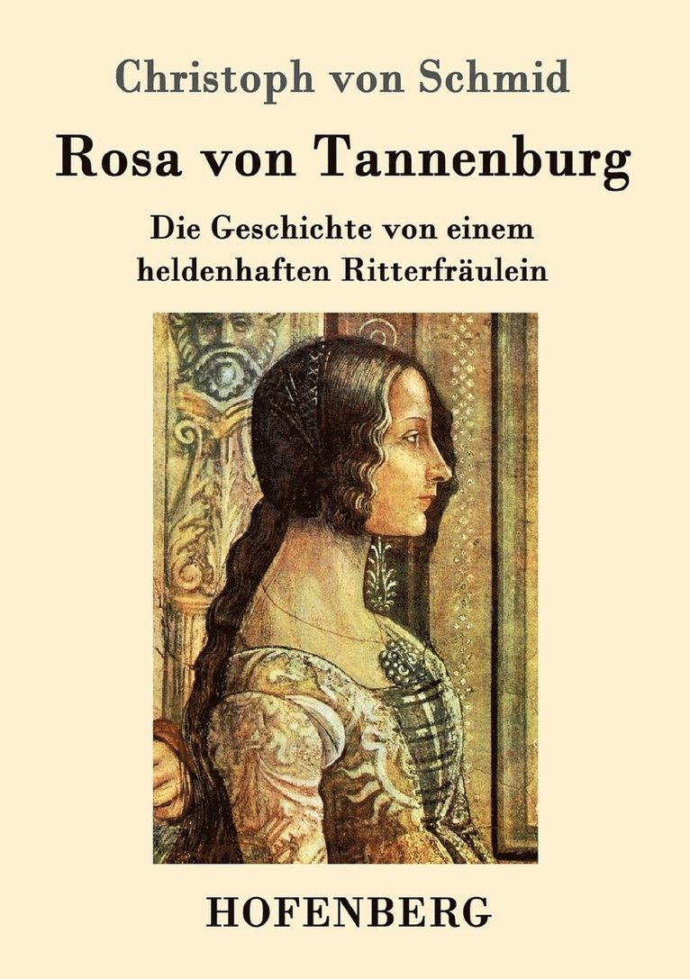 Christoph Von Schmid - Rosa von Tannenburg, Häftad