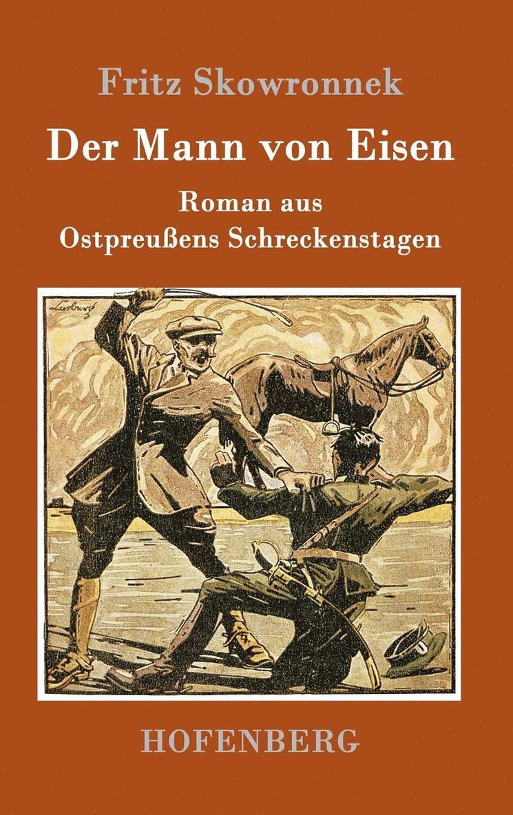 Fritz Skowronnek - Mann von Eisen, Inbunden