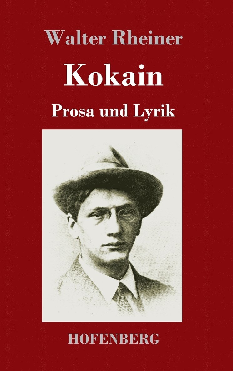 Walter Rheiner - Kokain, Inbunden