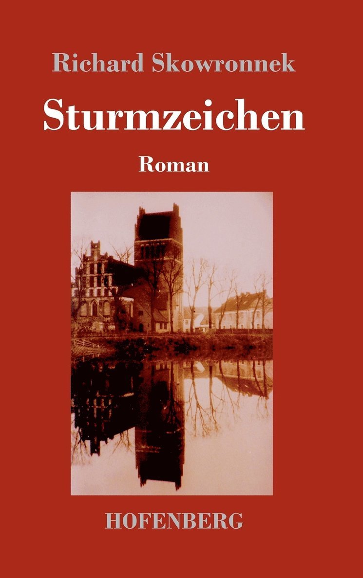 Richard Skowronnek - Sturmzeichen, Inbunden