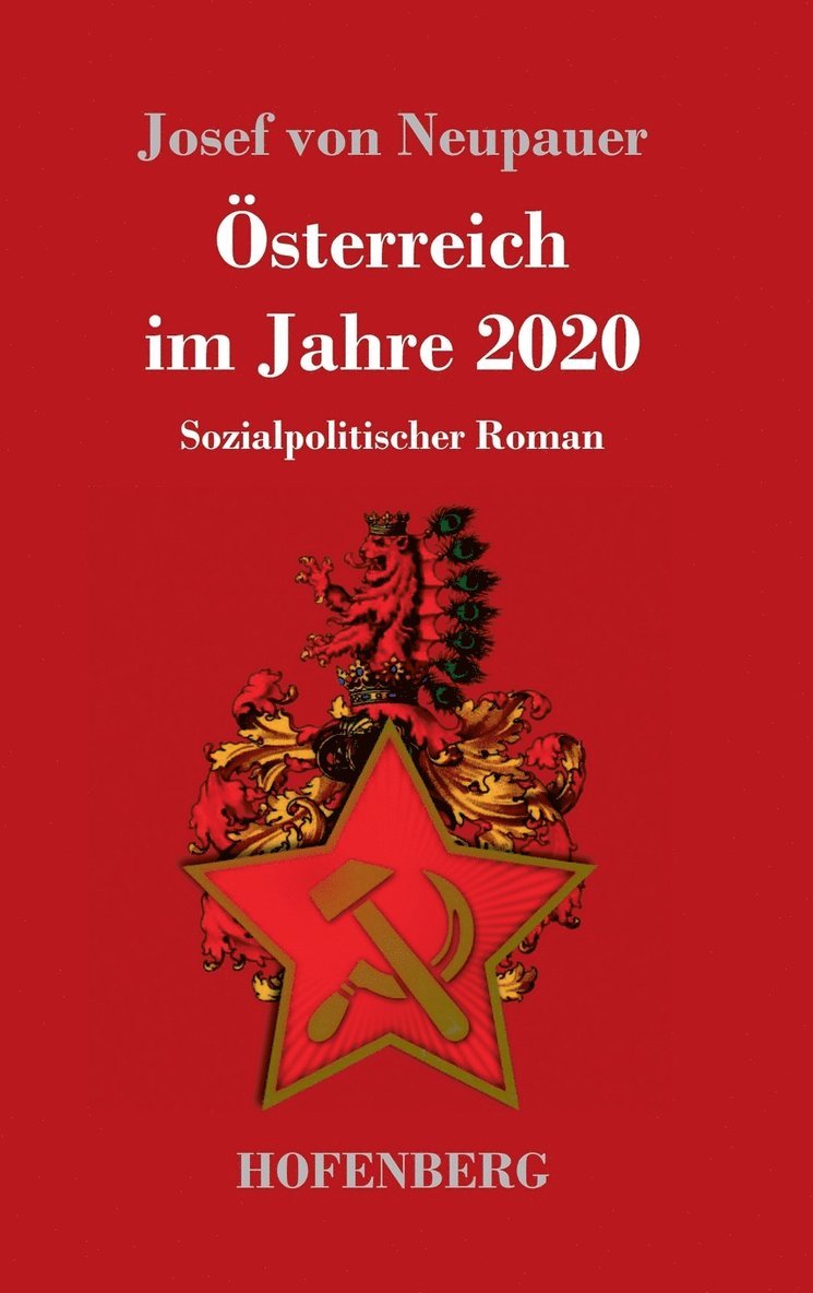 Josef Von Neupauer - Österreich im Jahre 2020, Inbunden