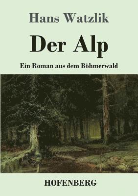 Hans Watzlik - Alp, Häftad. Tillgänglighet: Lägg i varukorg