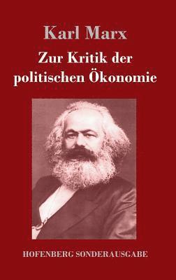 Karl Marx - Zur Kritik der politischen Ökonomie, Inbunden