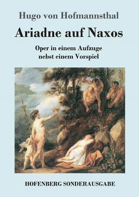 Hugo Von Hofmannsthal - Ariadne auf Naxos, Häftad