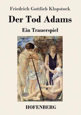 Friedrich Gottlieb Klopstock - Tod Adams, Häftad
