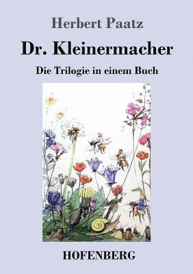 Herbert Paatz - Dr. Kleinermacher, Häftad. Tillgänglighet: Lägg i varukorg