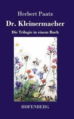 Herbert Paatz - Dr. Kleinermacher, Inbunden. Tillgänglighet: Lägg i varukorg