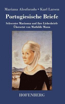 Mariana Alcoforado - Portugiesische Briefe, Inbunden