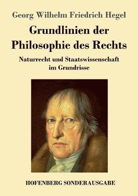 Georg Wilhelm Friedrich Hegel - Grundlinien der Philosophie des Rechts, Häftad