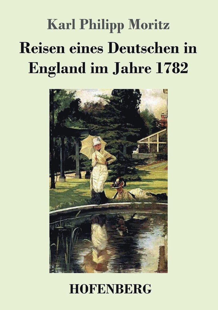 Karl Philipp Moritz - Reisen eines Deutschen in England im Jahre 1782, Häftad