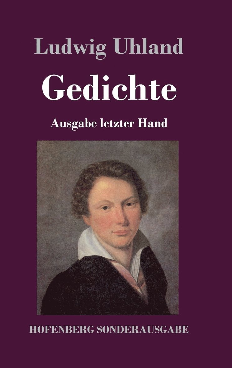 Ludwig Uhland - Gedichte, Inbunden