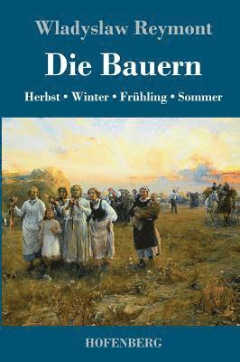 Wladyslaw Reymont - Bauern, Inbunden