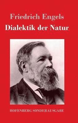 Friedrich Engels - Dialektik der Natur, Inbunden