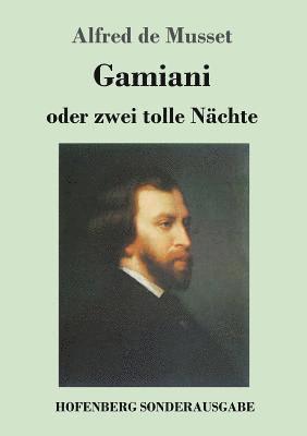 Alfred De Musset - Gamiani oder zwei tolle Nächte, Häftad